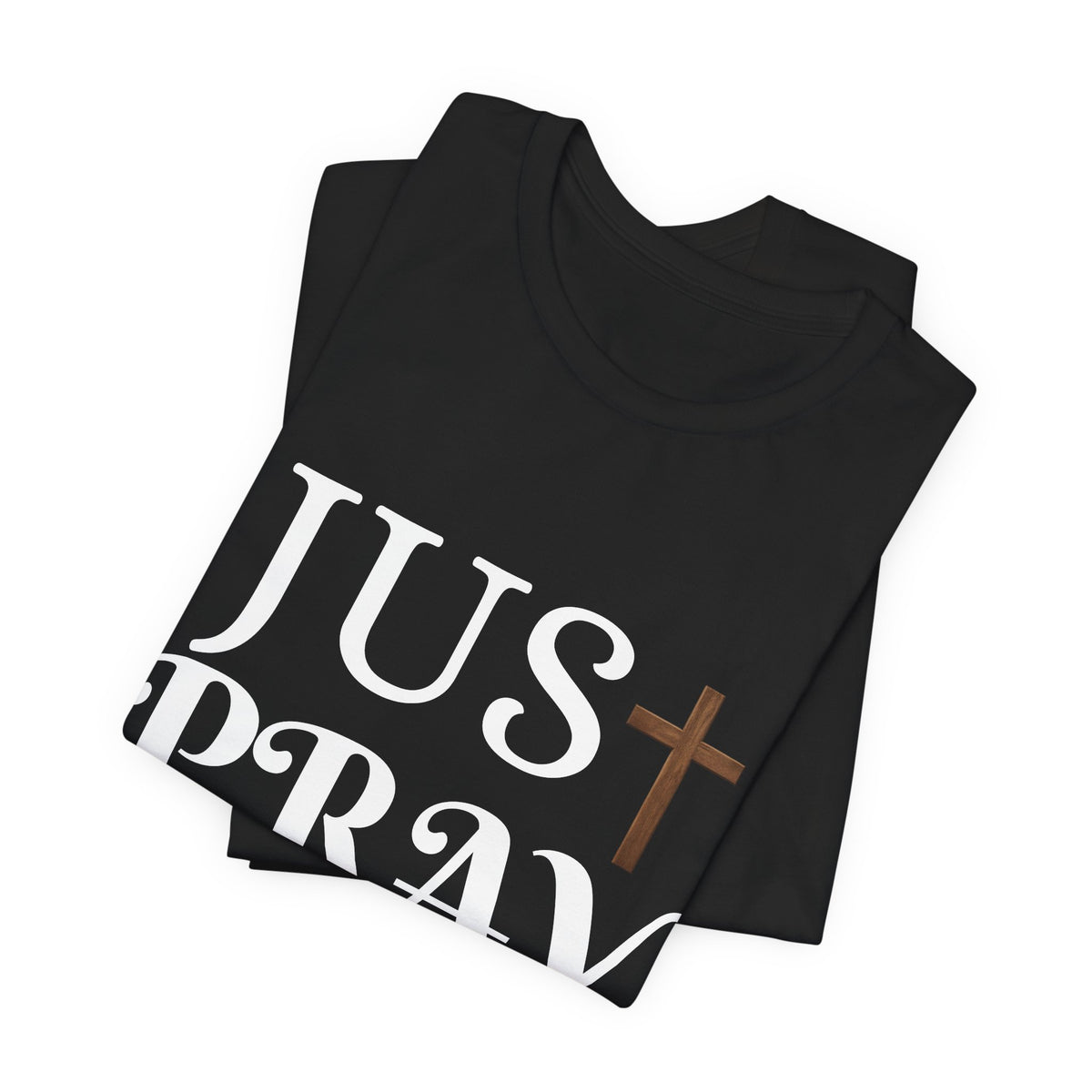 Just Pray T‑Shirt — Christian Faith Tee with Cross Design