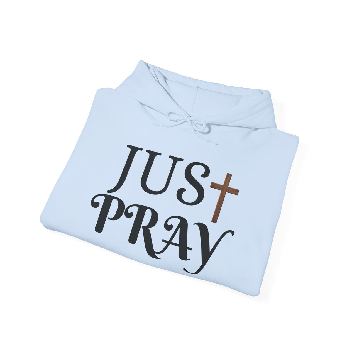 Just Pray Hoodie — Christian Faith Hoodie with Cross & Praying Hands
