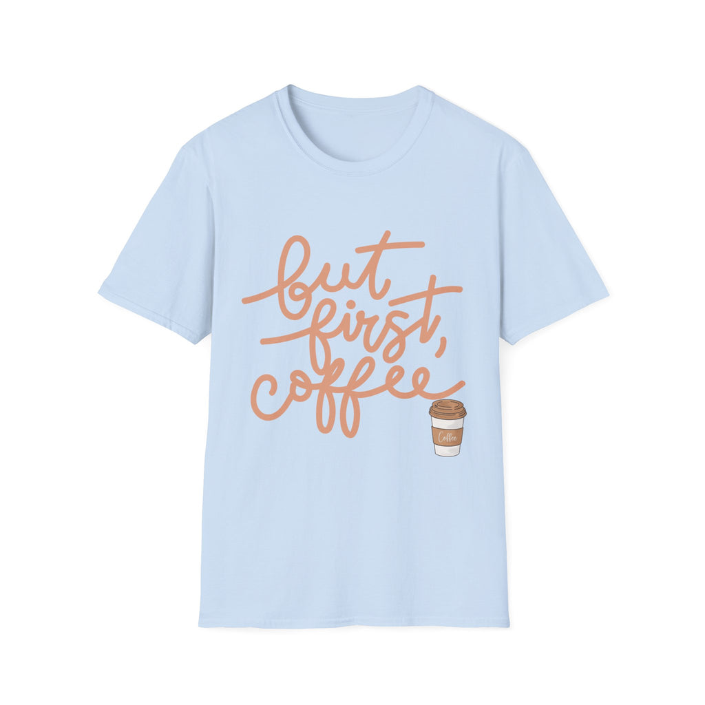 But First Coffee T‑Shirt — 'But First, Coffee' Script Tee for Coffee Lovers
