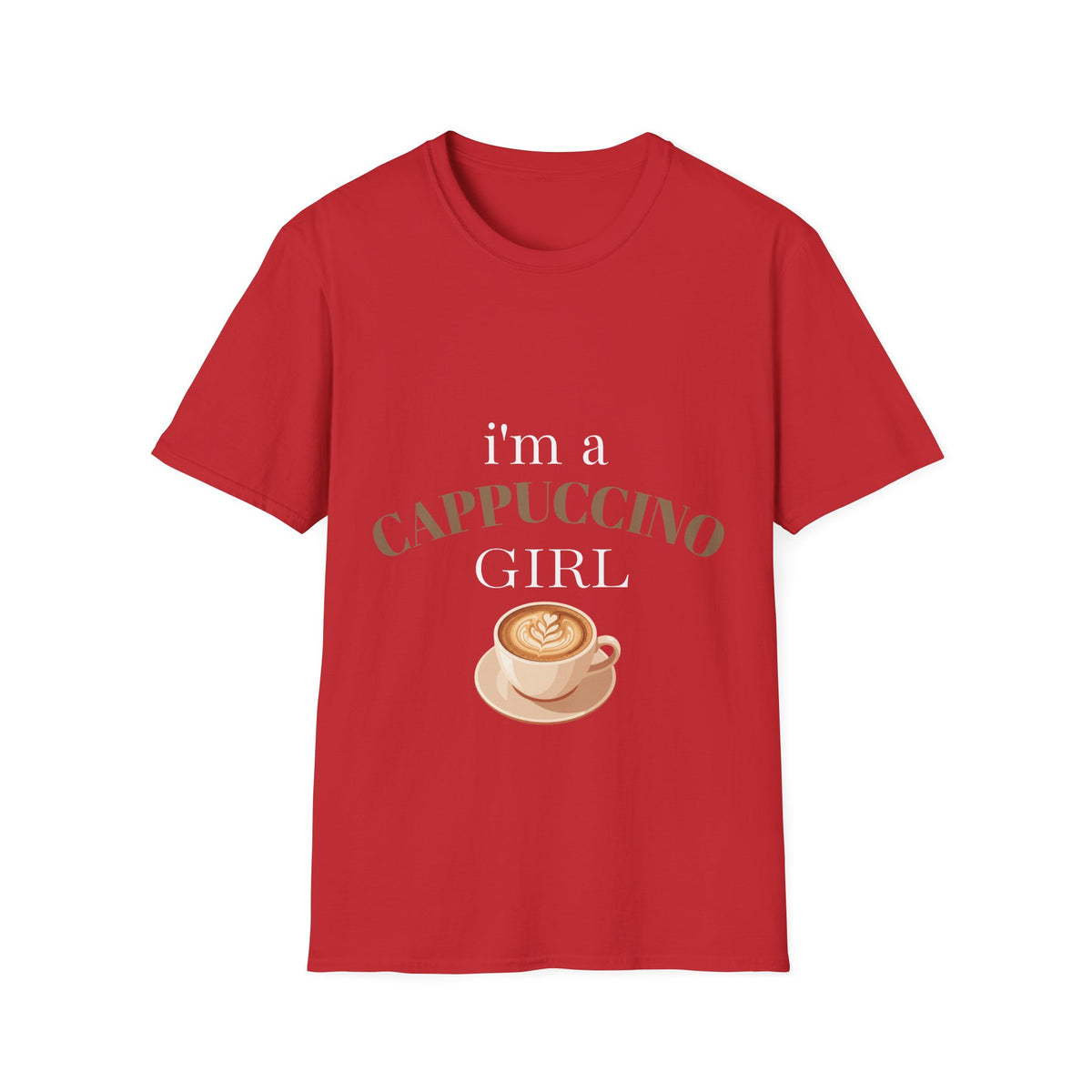 Cappuccino Girl T-Shirt – “I’m a Cappuccino Girl” Coffee Lover Tee