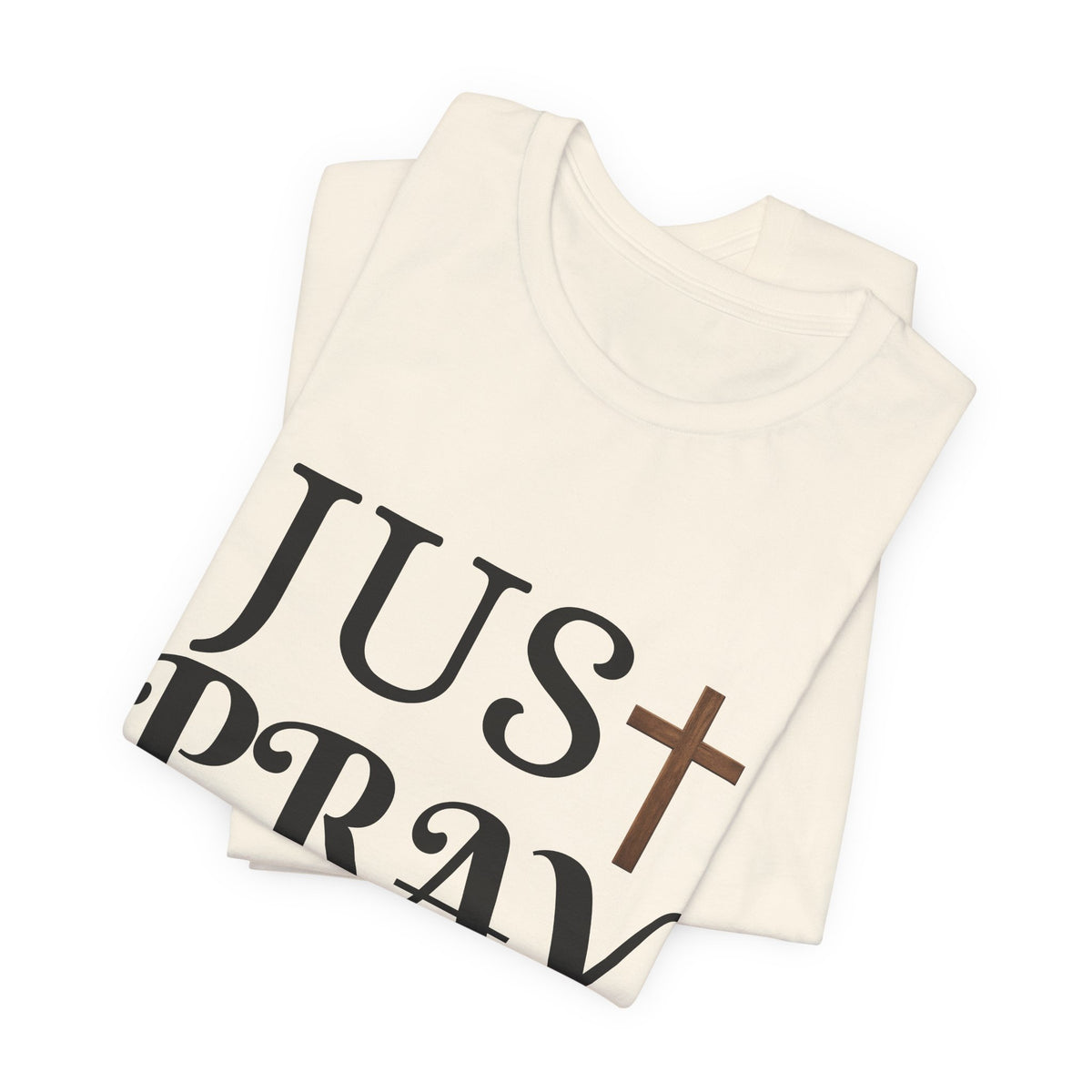 Just Pray T‑Shirt — Christian Faith Tee with Cross Design