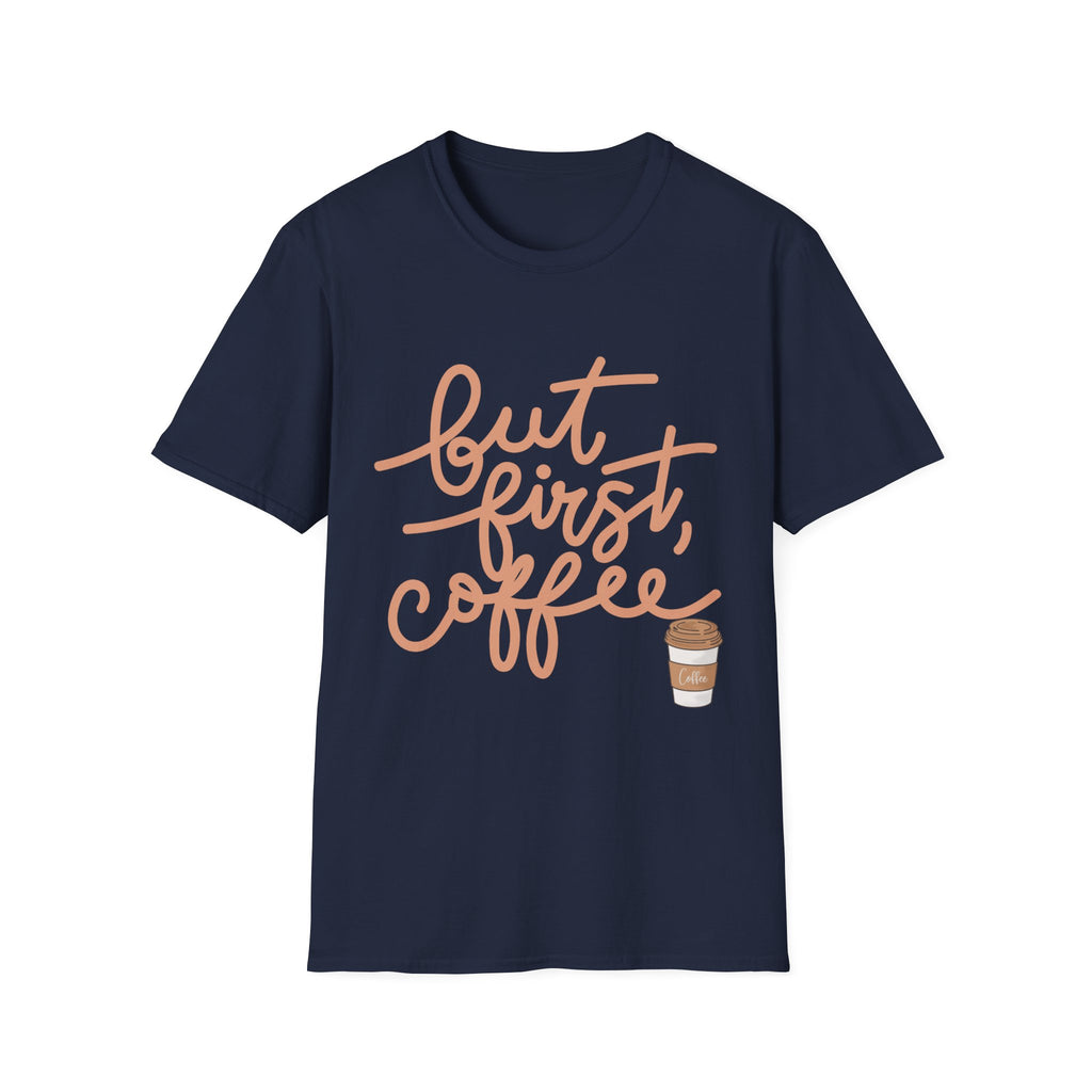 But First Coffee T‑Shirt — 'But First, Coffee' Script Tee for Coffee Lovers