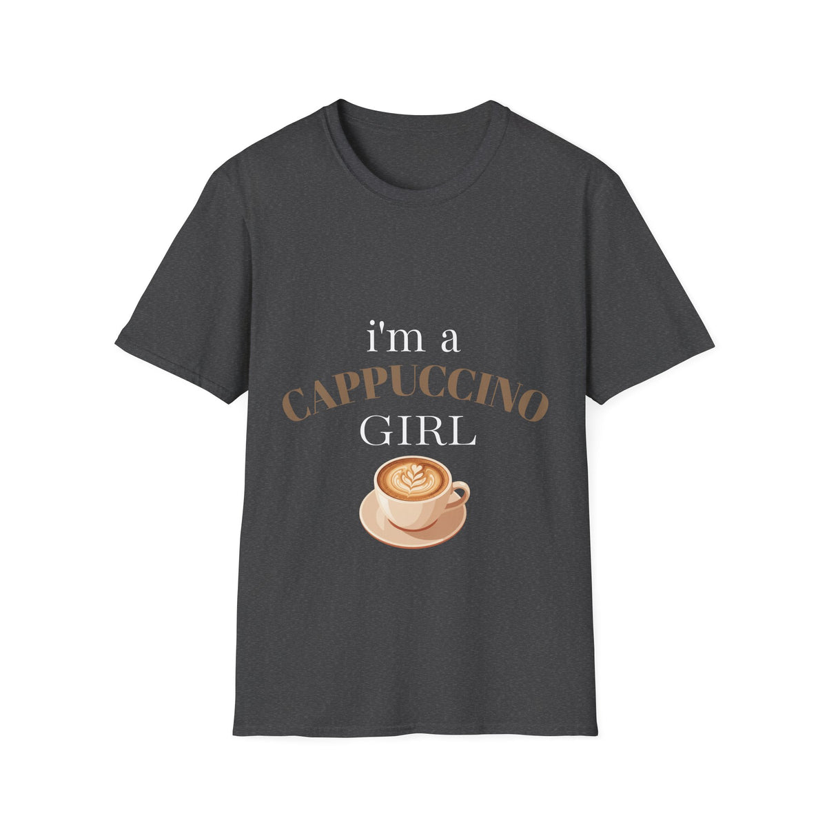 Cappuccino Girl T-Shirt – “I’m a Cappuccino Girl” Coffee Lover Tee