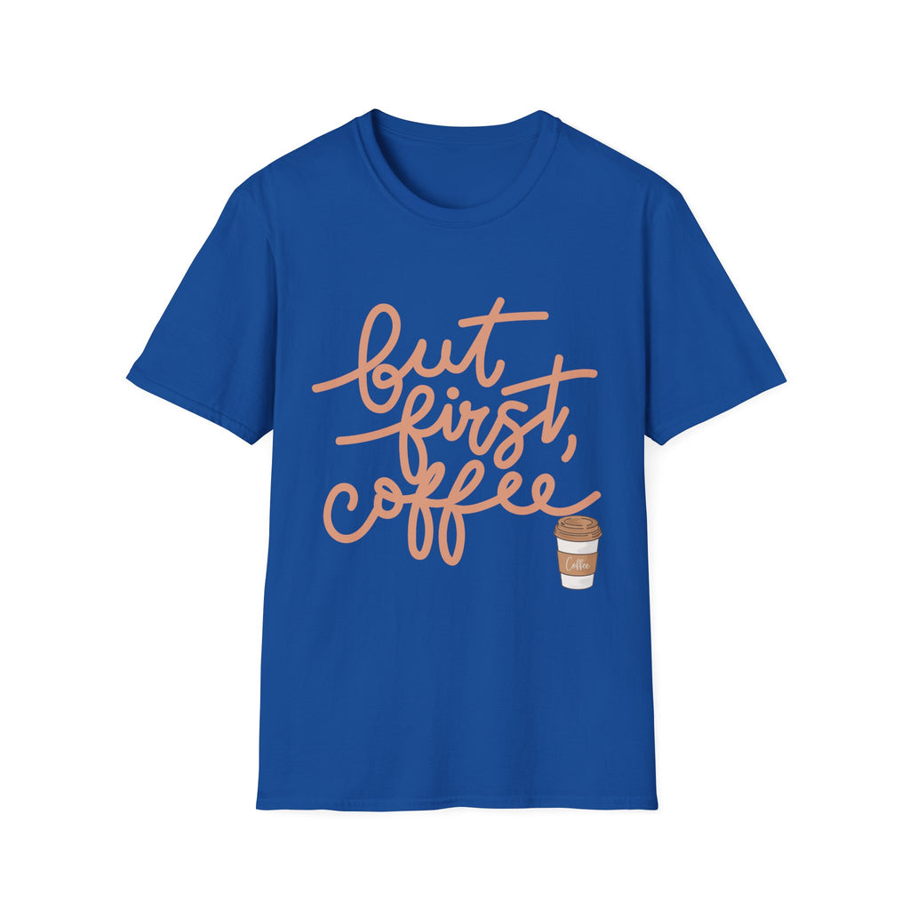 But First Coffee T‑Shirt — 'But First, Coffee' Script Tee for Coffee Lovers