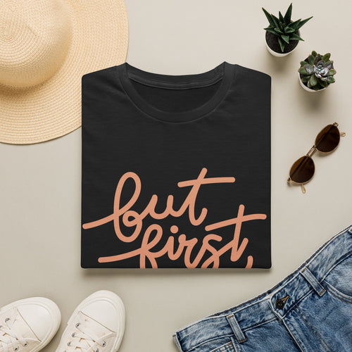 But First Coffee T‑Shirt — 'But First, Coffee' Script Tee for Coffee Lovers