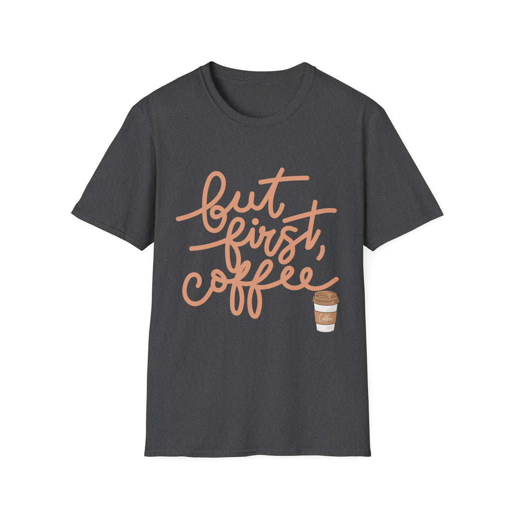 But First Coffee T‑Shirt — 'But First, Coffee' Script Tee for Coffee Lovers