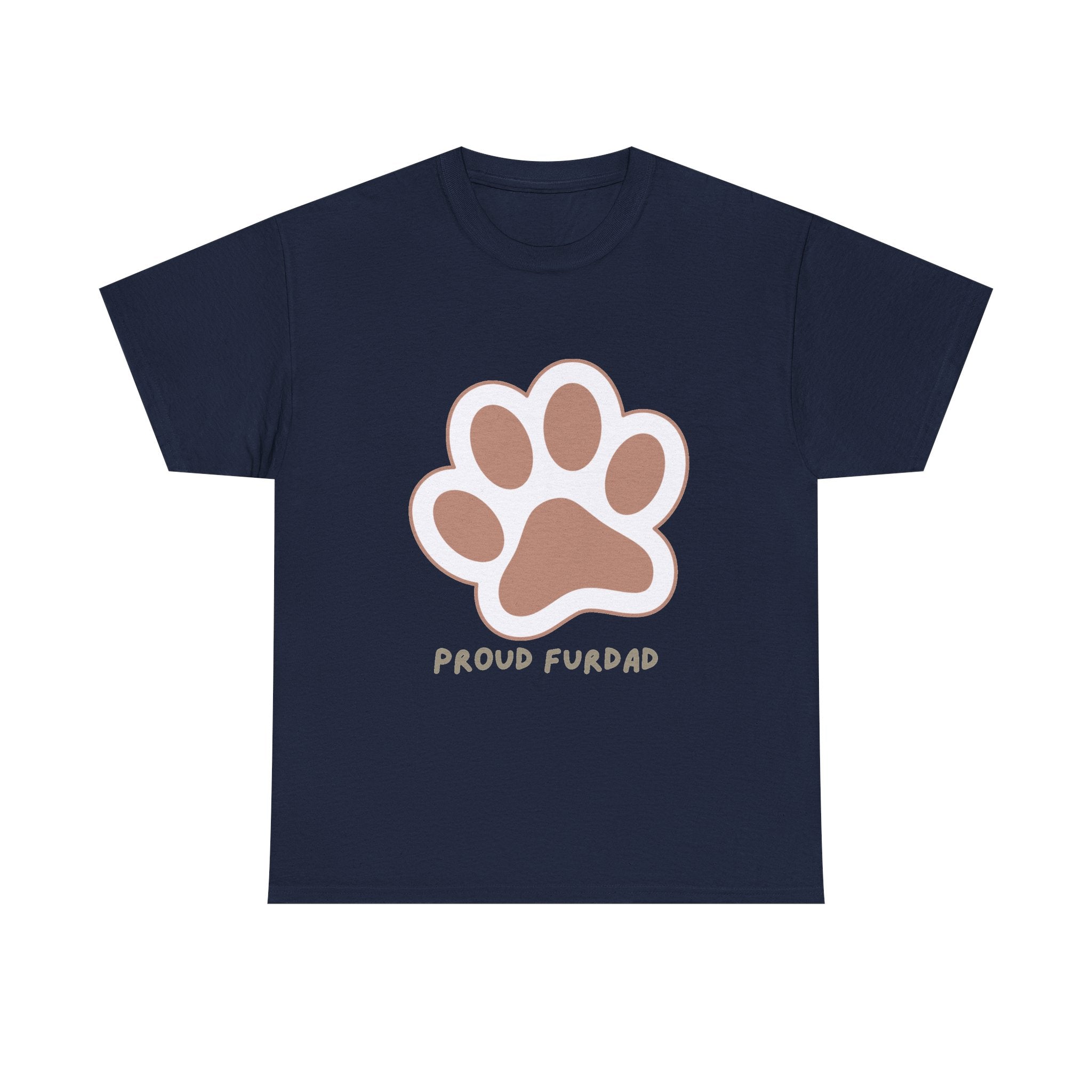 Proud FurDad T-Shirt — Cute Paw Print Dad Tee for Pet Owners