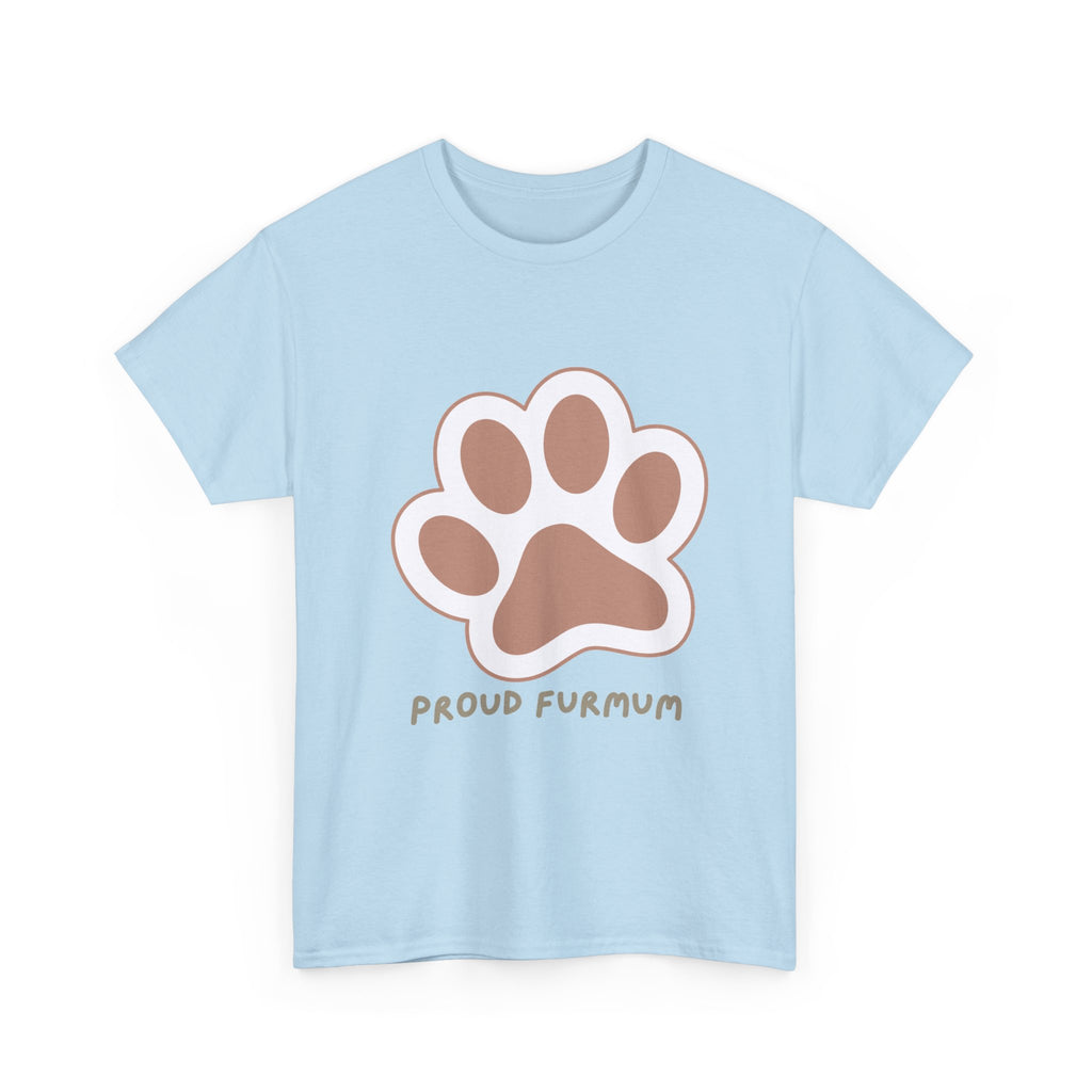 Proud Furmum T-Shirt — Cute Paw Print Tee for Dog Moms
