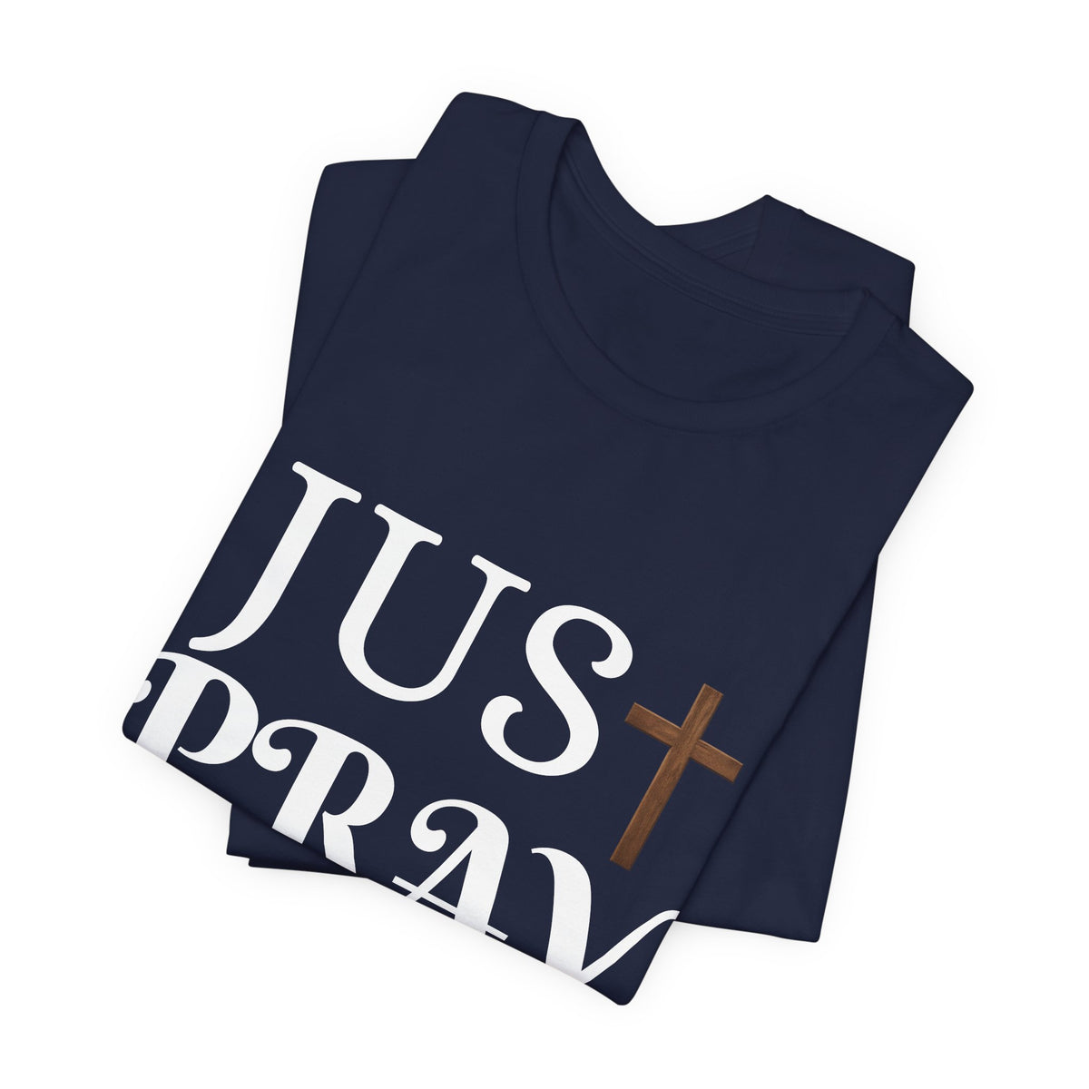 Just Pray T‑Shirt — Christian Faith Tee with Cross Design